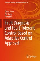 Studies in Systems, Decision and Control 91 - Fault Diagnosis and Fault-Tolerant Control Based on Adaptive Control Approach