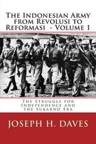 The Indonesian Army from Revolusi to Reformasi