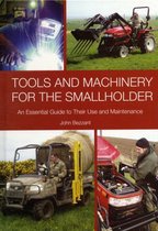 Tools and Machinery for the Smallholder