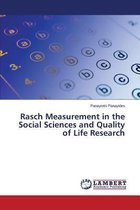 Rasch Measurement in the Social Sciences and Quality of Life Research