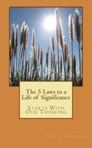 The 5 Laws to a Life of Significance