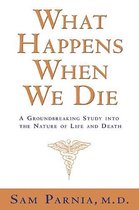 What Happens When we Die