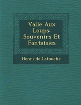 Vall E Aux Loups