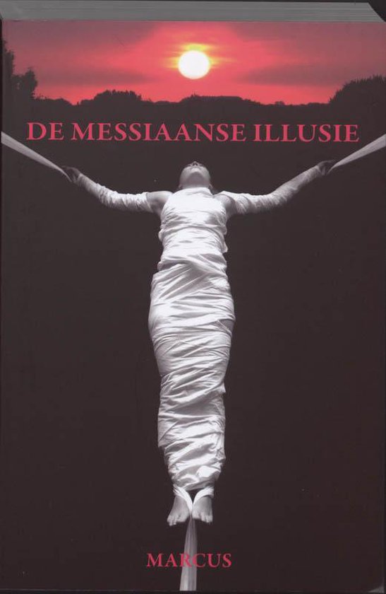 De Messiaanse Illusie