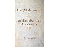 The 1931 Manuscript of Beelzebub's Tales to His Grandson