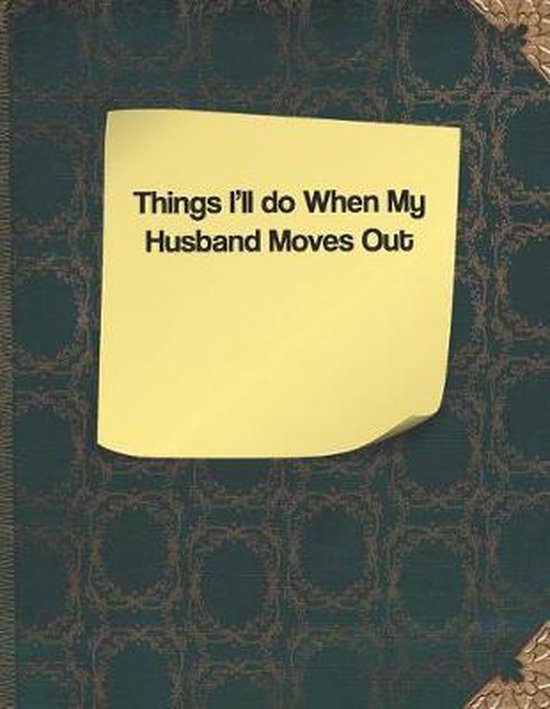Things I'll Do When My Husband Moves Out, Lisa Russell 9781091374669