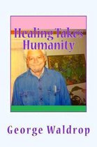 Healing Takes Humanity