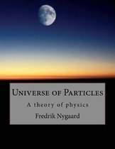 Universe of Particles
