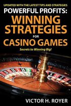 Powerful Profits Winning Strategies for Casino Games