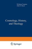 Cosmology, History, and Theology