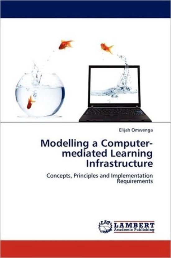 Modelling a Computermediated Learning Infrastructure 9783845408583