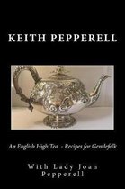 An English High Tea - Recipes for Gentlefolk