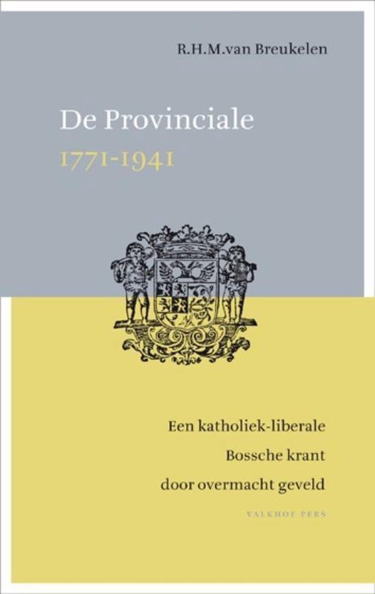 De Provinciale 1771-1941 - R.H.M. Van Den Breukelen | Tiliboo-afrobeat.com