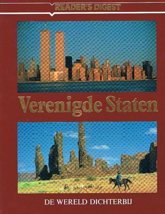 Reader's Digest: Verenigd Staten - De wereld dichterbij. Bovenste foto: skyline van New York met de Twin Towers. Onderste foto: cowboy te paard in een rotsachtig landschap met schapen.