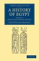 Cambridge Library Collection - Archaeology-A History of Egypt: Volume 4, Under the Ptolemaic Dynasty