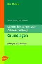 Schritt für Schritt zur Gärtnerprüfung: Grundlagen