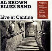Al Brown Bluesband - Live At Cantina (CD)