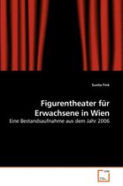 Figurentheater für Erwachsene in Wien