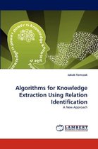 Algorithms for Knowledge Extraction Using Relation Identification