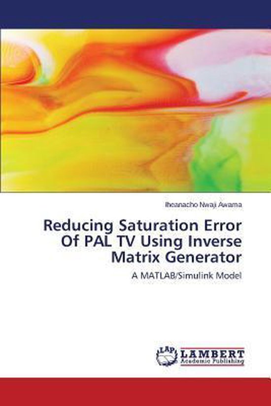Foto: Reducing saturation error of pal tv using inverse matrix generator