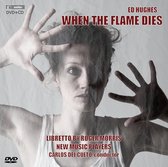 Cueto & New Music Players - Hughes: When The Flame Dies (2 CD)
