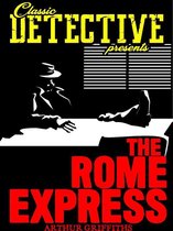 Classic Detective Presents - The Rome Express