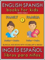 Bilingual Kids Books (EN-ES) 1 - 1 - Family (Familia) - English Spanish Books for Kids (Inglés Español Libros para Niños)