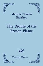 The Riddle of the Frozen Flame