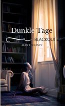 Dunkle Tage - Blackout