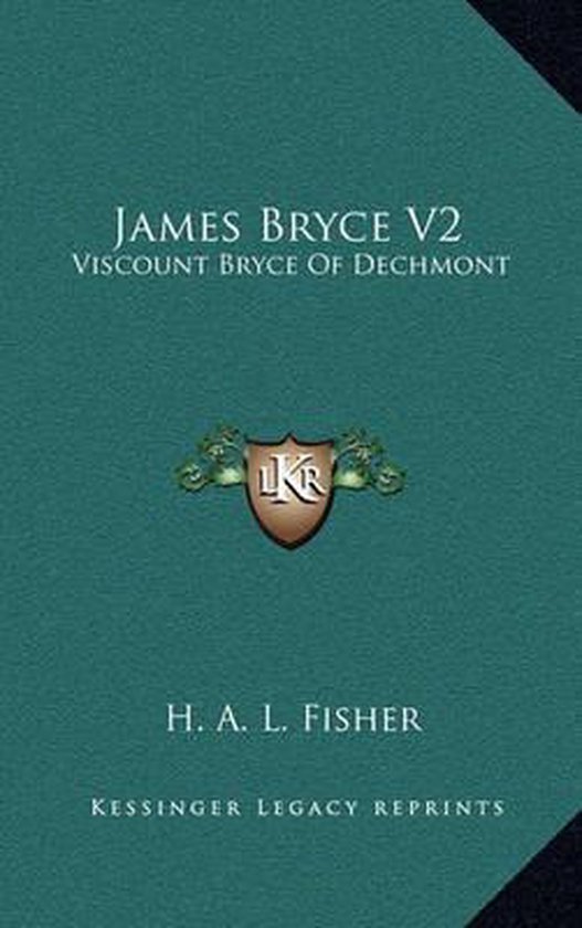 James Bryce V2, H A L Fisher 9781163453551 Boeken