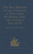Hakluyt Society, Second Series-The True History of the Conquest of New Spain. By Bernal Diaz del Castillo, One of its Conquerors