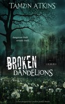 Broken Dandelions