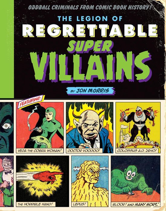 Comic Book History 2 - The Legion of Regrettable Supervillai ... - cover
