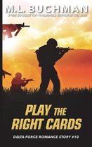 Delta Force Short Stories- Play the Right Cards