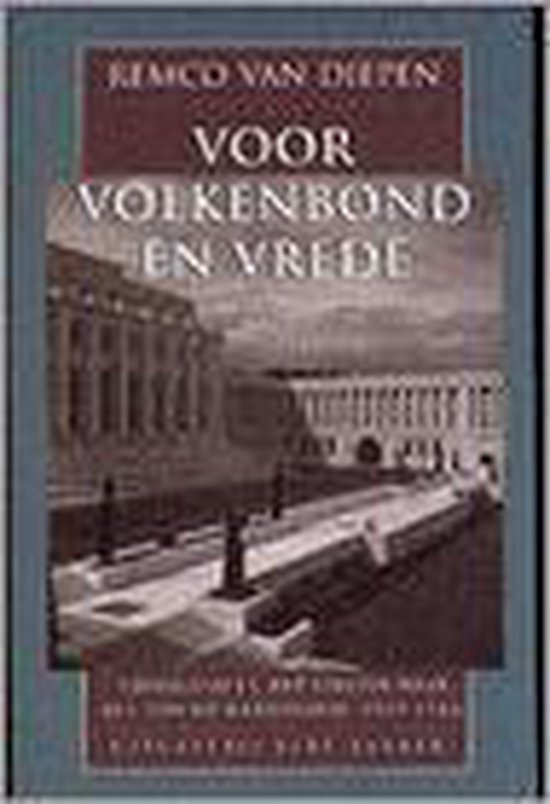 Cover van het boek 'Voor volkenbond en vrede' van R. van Diepen