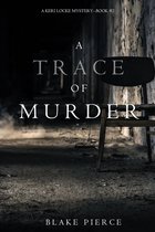 A Keri Locke Mystery 2 - A Trace of Murder (A Keri Locke Mystery--Book #2)