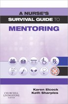 A Nurse'S Survival Guide To Mentoring E-Book