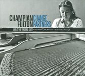 Change Partners: Live At the Yardbird Suite