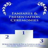 Fanfares and Presentation Ceremonies