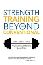 Strength Training Beyond the Conventional