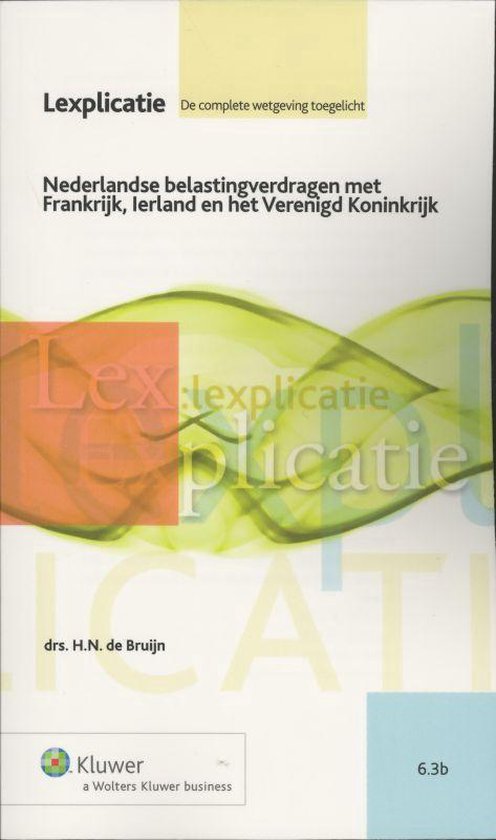 Cover van het boek 'Nederlandse belastingverdragen met Frankrijk, Ierland en het Verenigd Koninkrijk'