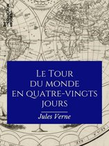 Classiques - Le Tour du monde en quatre-vingts jours