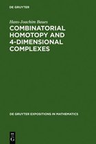 De Gruyter Expositions in Mathematics2- Combinatorial Homotopy and 4-Dimensional Complexes