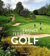 Sports et autres loisirs - France, terre de golf