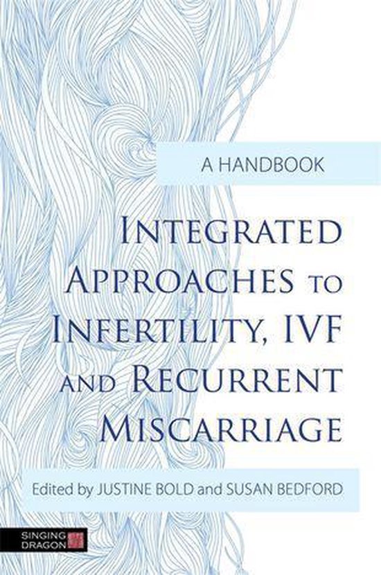 Integrated Approaches to Infertility, IVF and Recurrent Misc ... - cover
