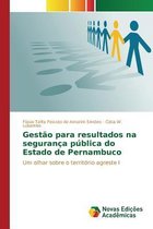 Gestão para resultados na segurança pública do Estado de Pernambuco