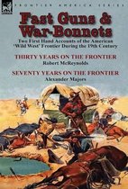 Fast Guns and War-Bonnets