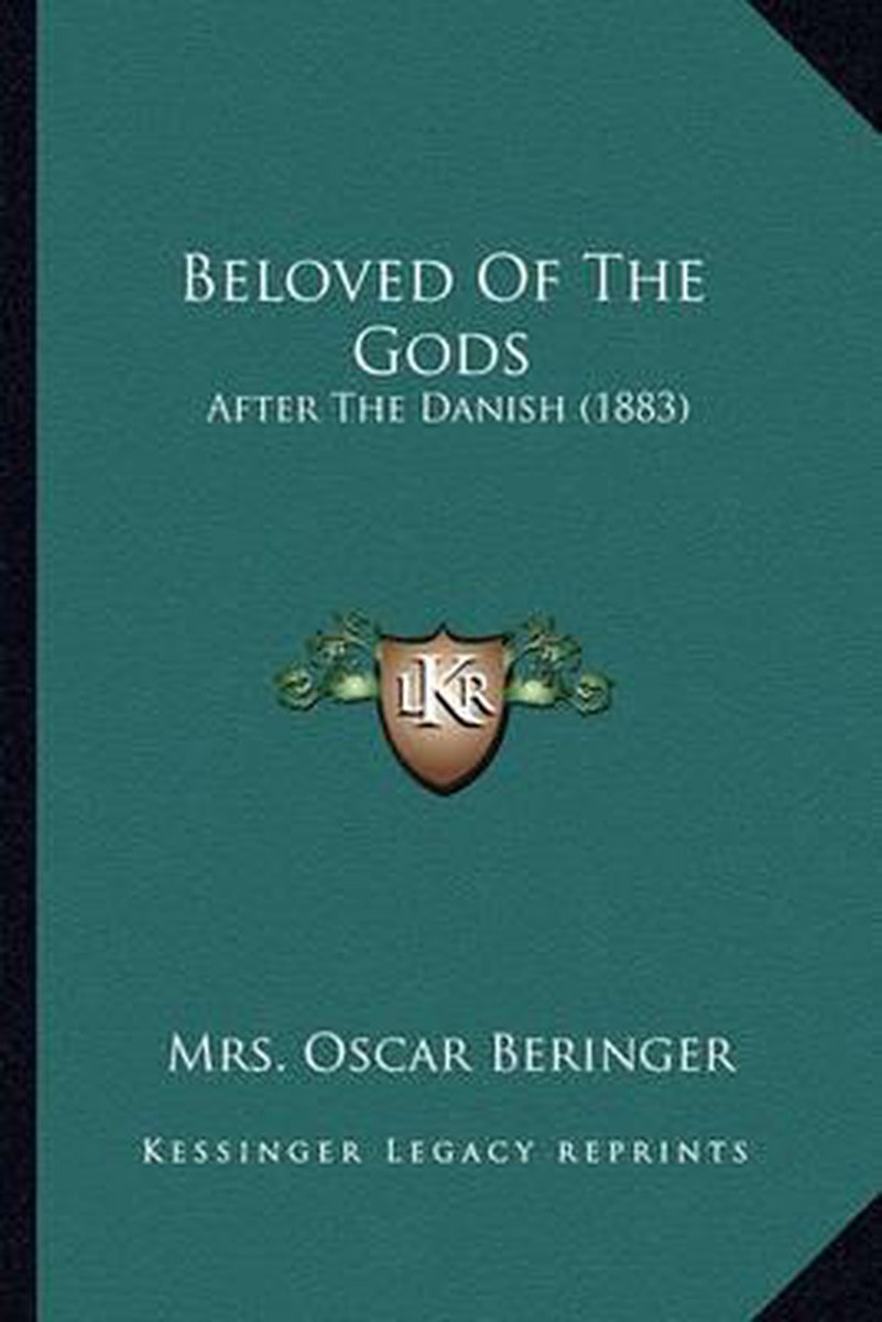 Beloved Of The Gods van Oscar Beringer