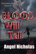 Blood Will Tell