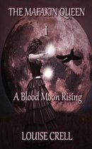 A Blood Moon Rising